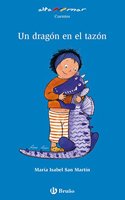 Un drag=n en el taz=n / A Dragon in a Bowl