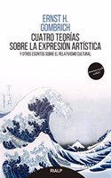 Cuatro teorias sobre la expresion artistica: Y otros escritos sobre el relativismo cultural