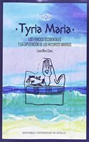 Tyria Maria: Los fenicios occidentales y la explotacion de los recursos marinos