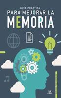 Guia Practica para Mejorar la Memoria