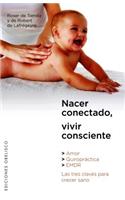 Nacer Conectado, Vivir Consciente