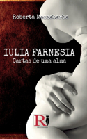 Iulia Farnesia - Cartas De Uma Alma