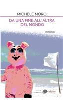 Da Una Fine All'altra del Mondo