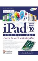 iPad with IOS 10 and Higher for Seniors