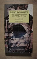 Tunnels and Water Vol 2