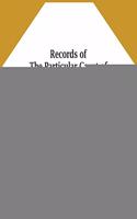 Records Of The Particular Court Of Connecticut 1639-1663