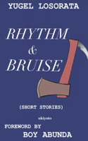 Rhythm and Bruise