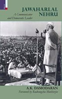 Jawaharlal Nehru: A Communicator and Democratic Leader