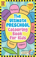 The Ultimate Preschool Colouring Book for Kids: Add Colour Discover Learning, 100 Colouring Pages with Free Activity Poster and Colourful Sticker Set