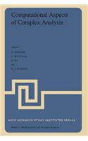 Computational Aspects of Complex Analysis: Proceedings of the NATO Advanced Study Institute Held at Braunlage, Harz, Germany, July 26 - August 6, 1982