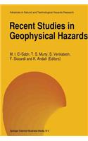 Recent Studies in Geophysical Hazards