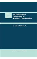 An International Comparison of Workers’ Compensation