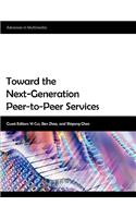 Toward the Next-Generation Peer-To-Peer Services