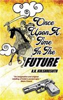 Once Upon a Time in the Future