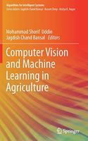 Computer Vision and Machine Learning in Agriculture