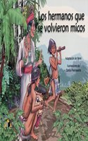 Los hermanos que se volvieron micos / The brothers who became monkeys