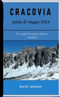 CRACOVIA guida di viaggio 2024
