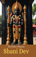 Shani Dev: The Planet of Karma