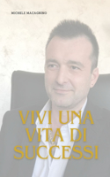 Vivere Una Vita Di Successo