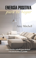 Energía positiva para tu hogar