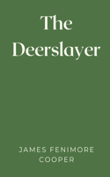 The Deerslayer