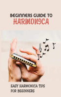 Beginners Guide To Harmonica