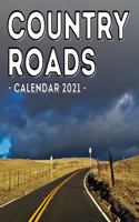 Country Roads Calendar 2021