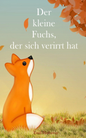 Der kleine Fuchs, der sich verirrt hat