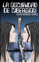 La Oscuridad de Cibersión