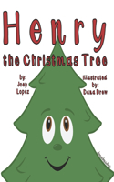 Henry the Christmas Tree