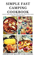 Simple Fast Camping Cookbook