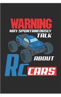 Warning May Spontaneously Talk About RC Cars: Ruled Notebook Journal - RC Car Driver Gift