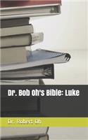 Dr. Bob Oh's Bible