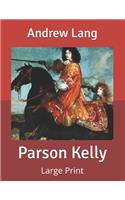 Parson Kelly: Large Print