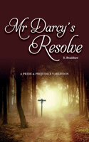 Mr Darcy's Resolve
