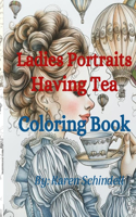 Ladies Portraits Having Tea Coloring Book