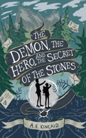 Demon, the Hero, and the Secret of the Stones