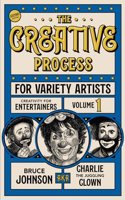 Creative Process for Variety Artists