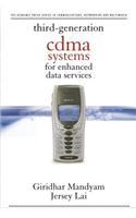 Third Generation Cdma Systems for Enhanced Data Services