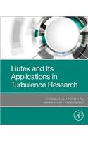 Liutex and Its Applications in Turbulence Research