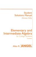 Elementary and Intermediate Algebra Student Solutions Manual: For College Students