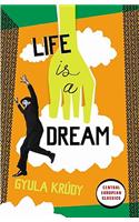 Life Is A Dream