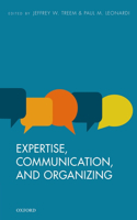 Expertise, Communication, and Organizing