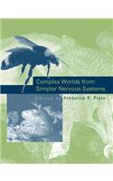 Complex Worlds from Simpler Nervous Systems