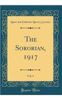 The Sororian, 1917, Vol. 4 (Classic Reprint)