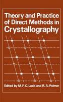 Theory and Practice of Direct Methods in Crystallography