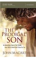 The Prodigal Son Study Guide: An Astonishing Study of the Parable Jesus Told to Unveil God's Grace for You(English)