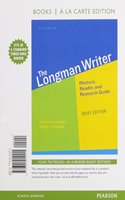 The Longman Writer, Brief Editon, Books a la Carte Edition Plus New Mywritinglab with Etext -- Access Card Package