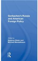 Gorbachev's Russia and American Foreign Policy