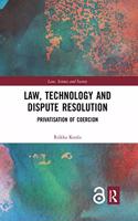 Law, Technology and Dispute Resolution